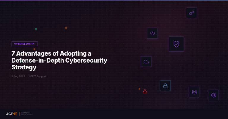 7 Advantages of Adopting a Defense-in-Depth Cybersecurity Strategy