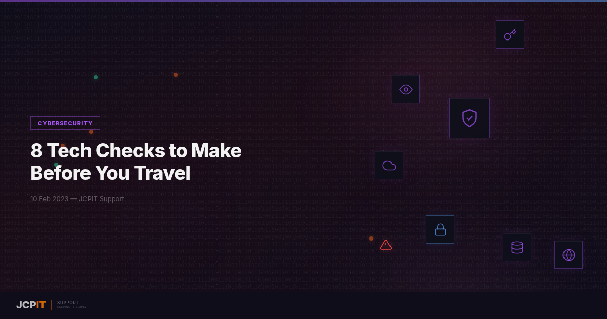 8 Tech Checks to Make Before You Travel