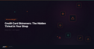 Credit Card Skimmers: The Hidden Threat in Your Shop — JCPIT Support