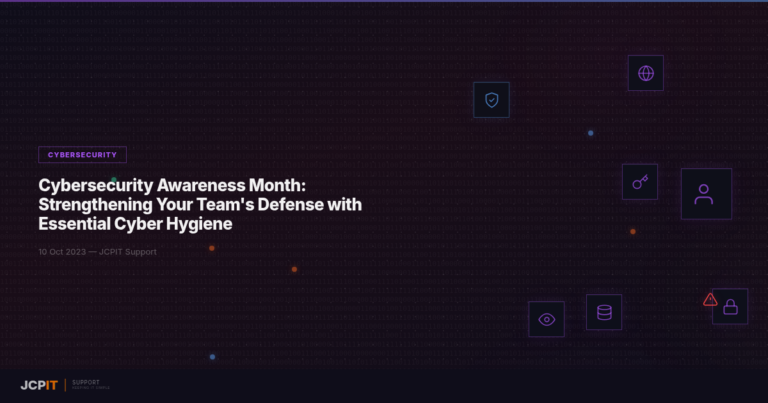 Cybersecurity Awareness Month: Strengthening Your Team's Defense with Essential Cyber Hygiene
