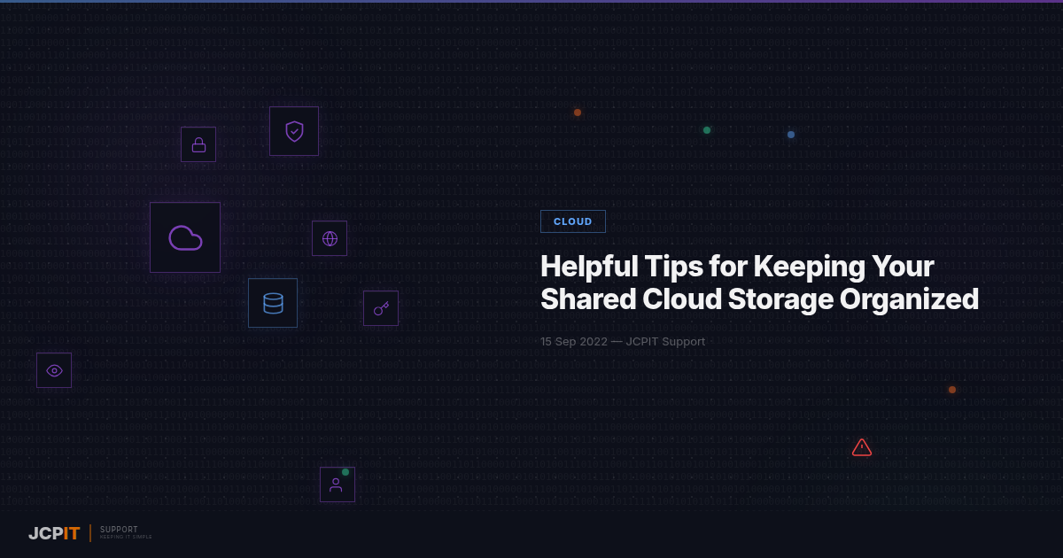 Helpful Tips for Keeping Your Shared Cloud Storage Organized