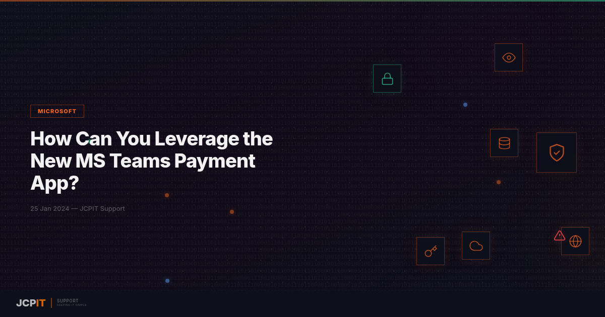 How Can You Leverage the New MS Teams Payment App?
