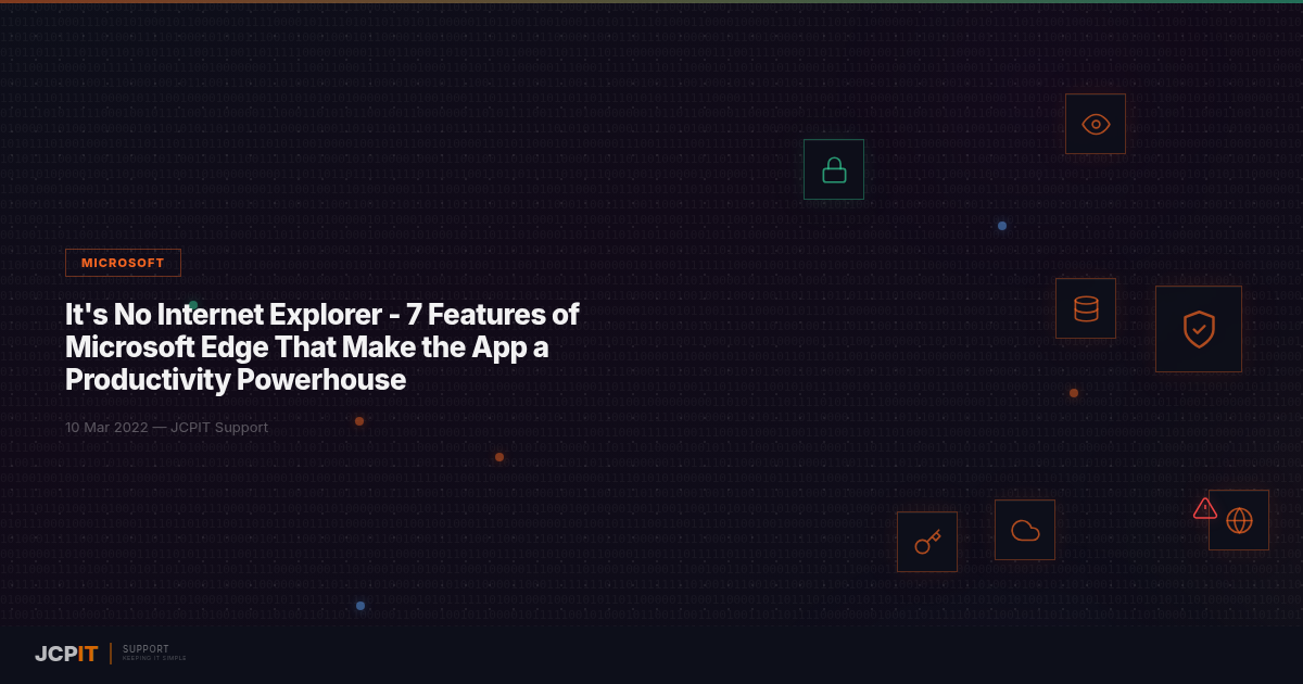 It's No Internet Explorer - 7 Features of Microsoft Edge That Make the App a Productivity Powerhouse