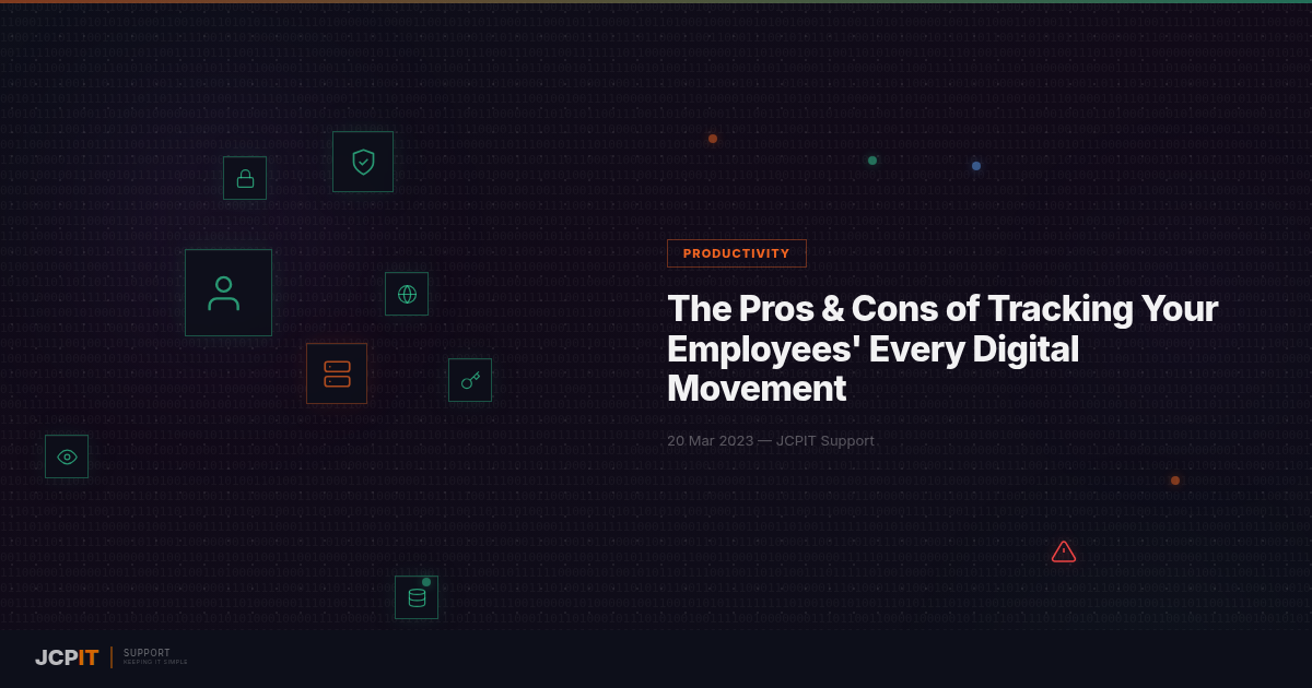 The Pros & Cons of Tracking Your Employees' Every Digital Movement