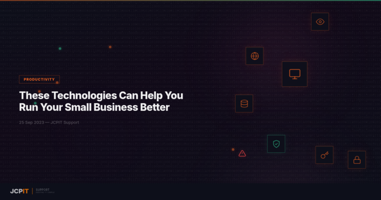 These Technologies Can Help You Run Your Small Business Better