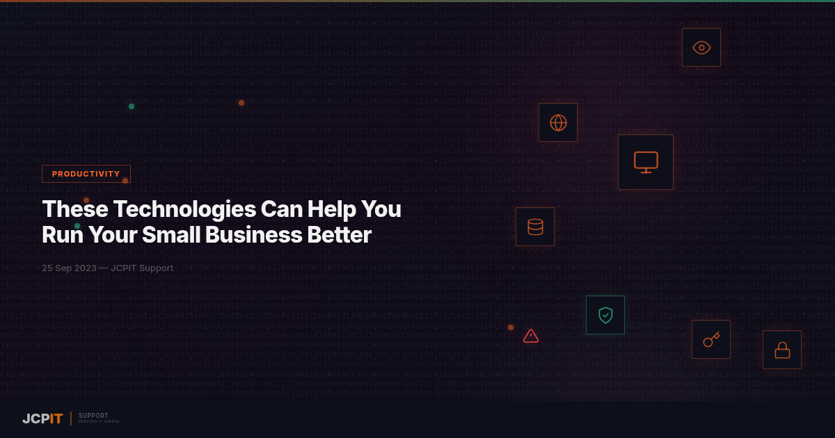 These Technologies Can Help You Run Your Small Business Better