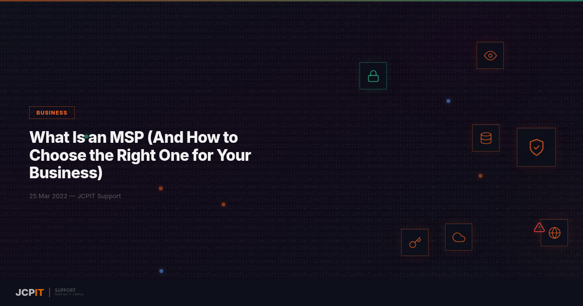 What Is an MSP (And How to Choose the Right One for Your Business)