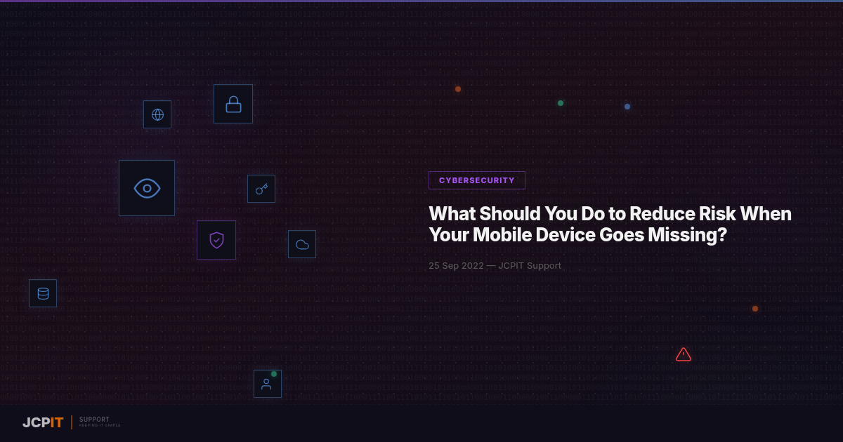 What Should You Do to Reduce Risk When Your Mobile Device Goes Missing?